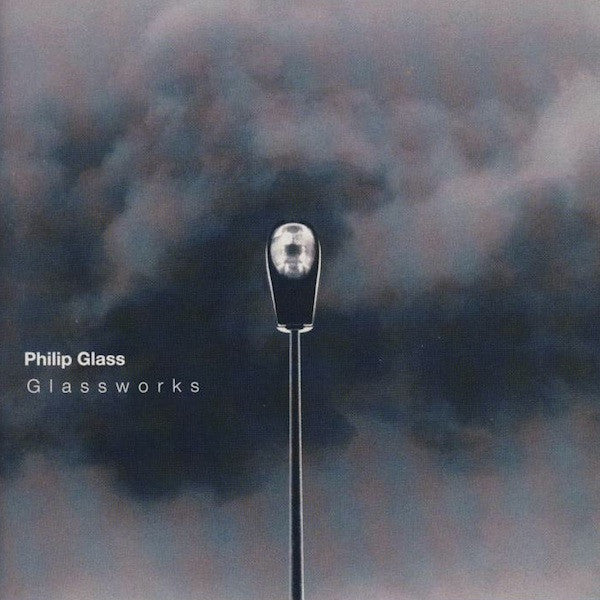 Philip Glass : Glassworks (CD, Album, RE)