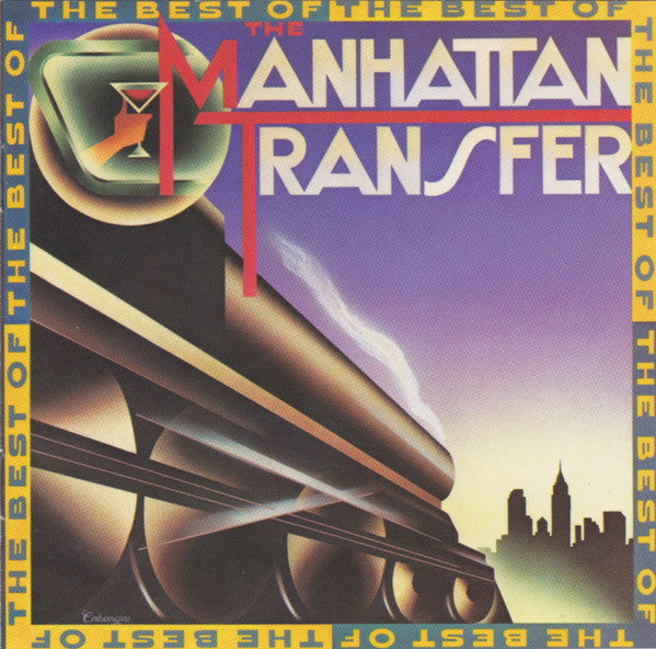 The Manhattan Transfer : The Best Of The Manhattan Transfer (CD, Comp, RE)