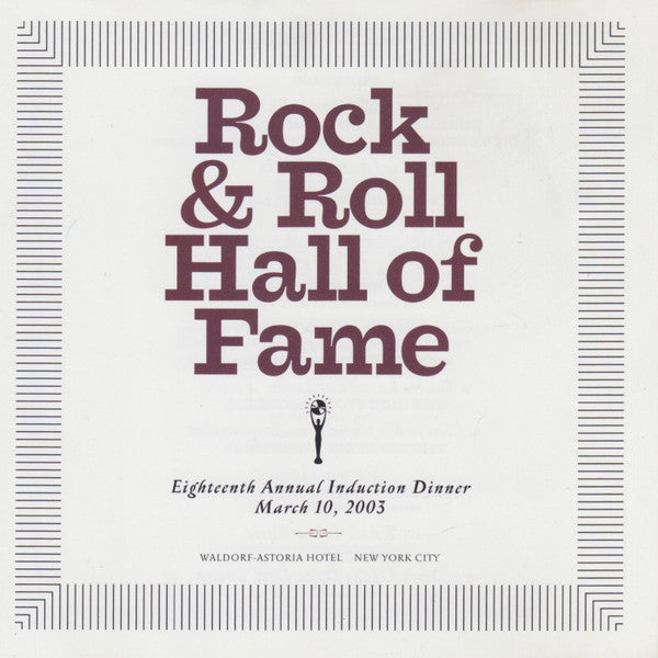Various : Rock And Roll Hall Of Fame Eighteenth Annual Induction Dinner - March 10, 2003 (CD, Comp)