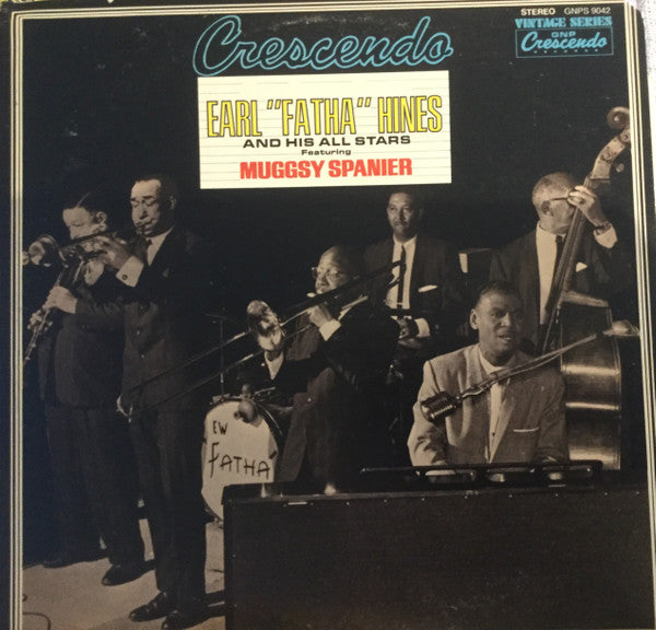 Earl Hines And His All-Stars : Gene Norman Presents Earl "Fatha" Hines And His All Stars Featuring Muggsy Spanier (LP, Album)