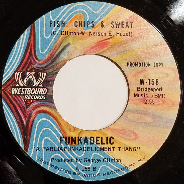 Funkadelic : I Got A Thing, You Got A Thing, Everybody’s Got A Thing (7", Promo, Styrene)