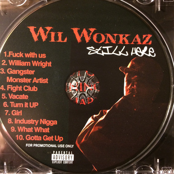 Wil Wonkaz : Still Here (CD, Album, Promo)