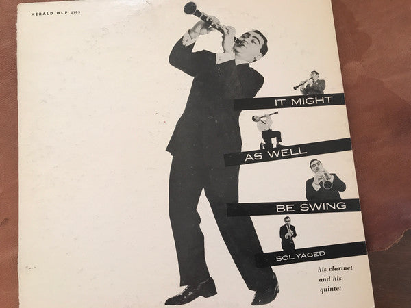 Sol Yaged : It Might As Well Be Swing (LP, Album, Mono, Bla)
