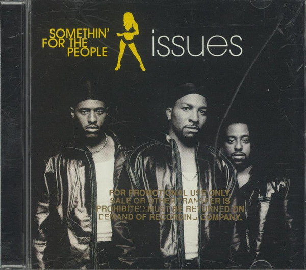 Somethin' For The People : Issues (CD, Album)