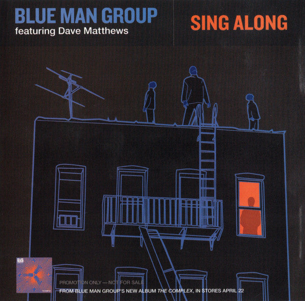 Blue Man Group feat. Dave Matthews : Sing Along (CD, Single, Promo)