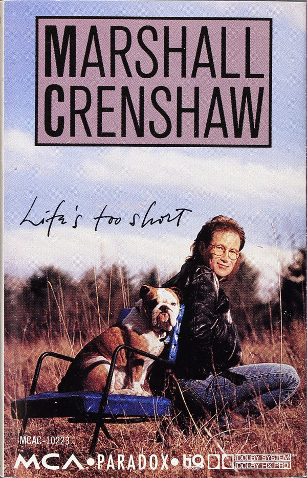 Marshall Crenshaw : Life's Too Short (Cass, Album, Dol)
