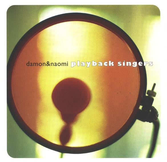 Damon & Naomi : Playback Singers (CD, Album)