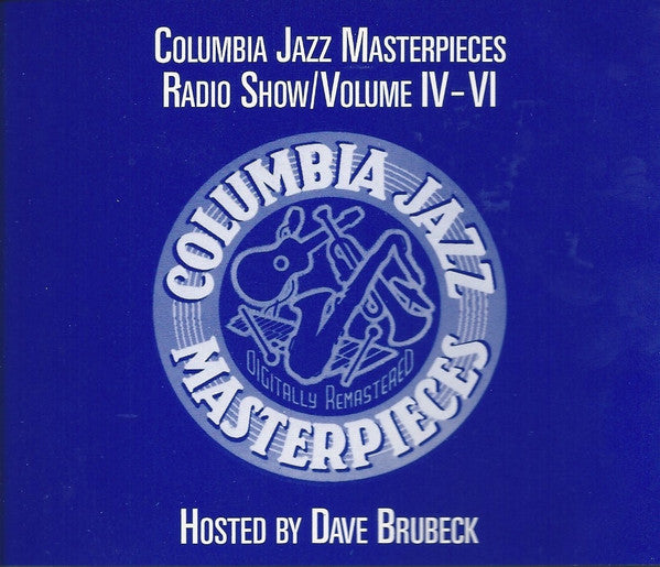 Various : Columbia Jazz Masterpieces Radio Show/Volume IV-VI Hosted By Dave Brubeck Volume V (3xCD, Comp, Mono, Promo, RM)