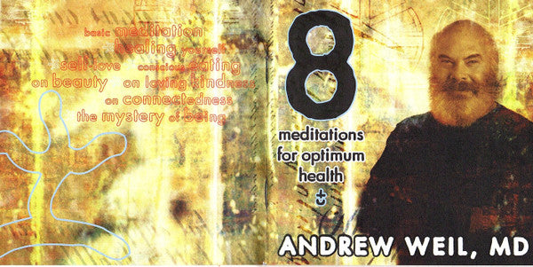 Andrew Weil : 8 Meditations For Optimal Health (CD, Album)
