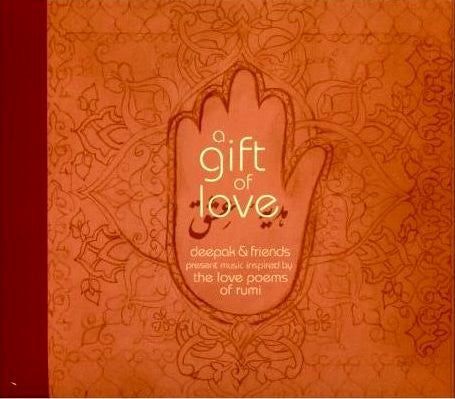 Deepak Chopra & Friends : A Gift Of Love (CD, Album)
