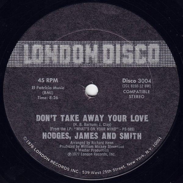 Hodges, James And Smith : Don't Take Away Your Love / Since I Fell For You/I'm Falling In Love (12", Bes)