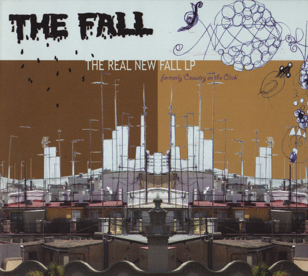 The Fall : The Real New Fall LP (Formerly 'Country On The Click') (CD, Album, Dig)