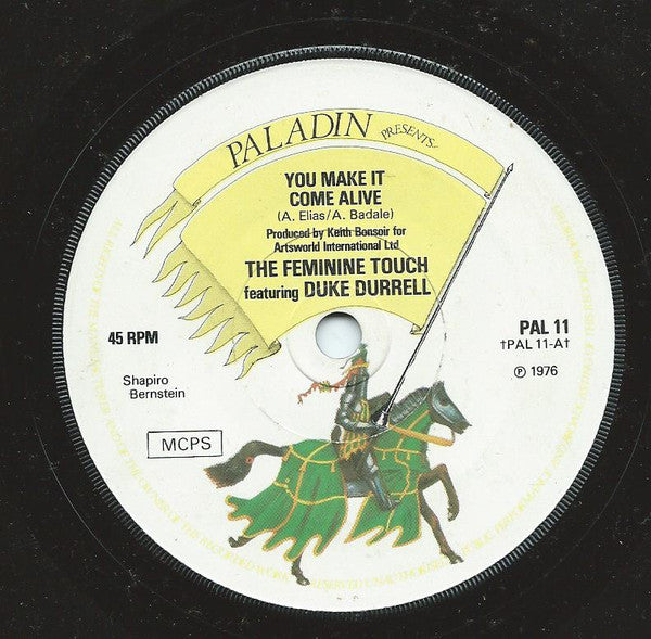 The Feminine Touch featuring Duke Durrell* : You Make It Come Alive (7")