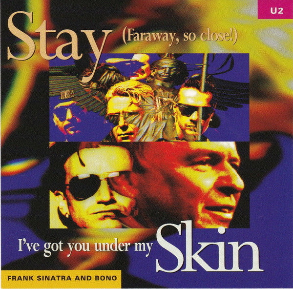 U2 / Frank Sinatra And Bono : Stay (Faraway, So Close!) / I've Got You Under My Skin (CD, Maxi)