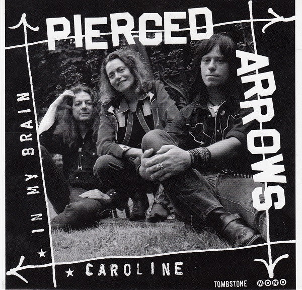 Pierced Arrows : In My Brain / Caroline (7", Single, Mono)