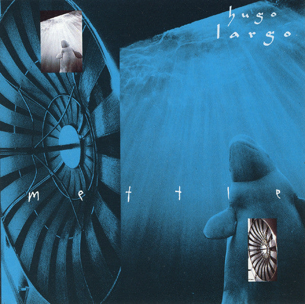 Hugo Largo : Mettle (CD, Album)