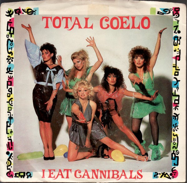 Total Coelo* : I Eat Cannibals (7", Single, Styrene)