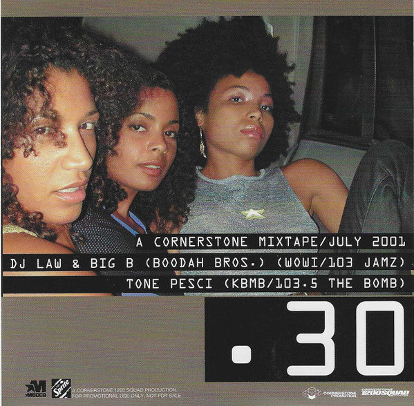 DJ Law (4), Big B (5), Tone Pesci, Various : Cornerstone Mixtape - July 2001 #30 (CD, Mixed, Mixtape, Promo + CD, Comp, Enh, Promo)