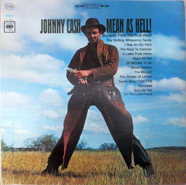 Johnny Cash : Mean As Hell! - Ballads From The True West (LP, Album, Pit)