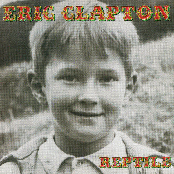 Eric Clapton : Reptile (HDCD, Album)
