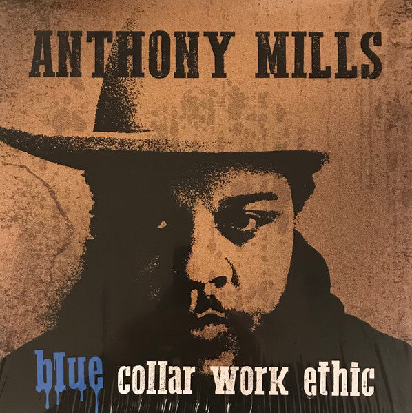 Anthony Mills : Blue Collar Work Ethic (LP, Album, Ltd, Blu)