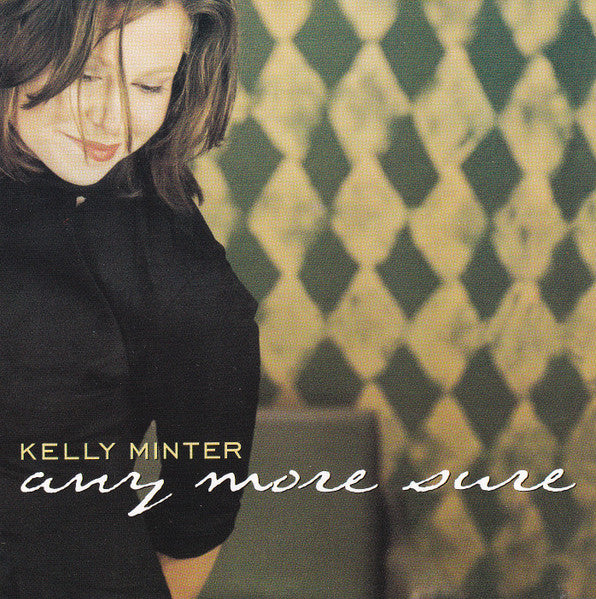 Kelly Minter : Any More Sure (CD, Single, Promo)