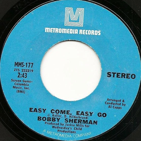 Bobby Sherman : Easy Come, Easy Go (7", Single, Styrene, Pit)