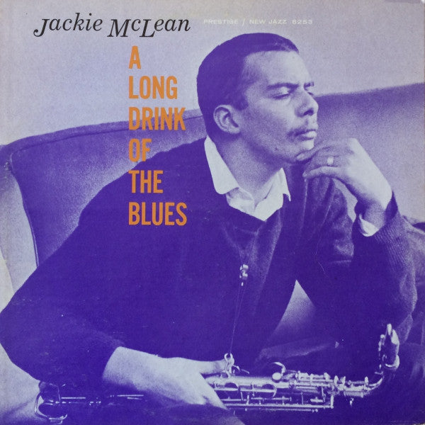 Jackie McLean : A Long Drink Of The Blues (LP, Album, Mono, RE)