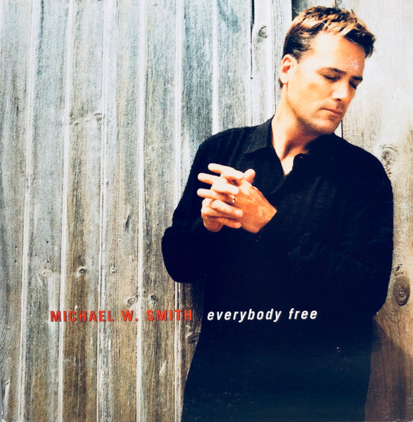 Michael W. Smith : Worth It All / Everybody Free (CD, Single)