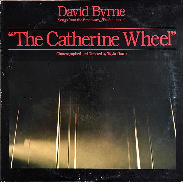 David Byrne : Songs From The Broadway Production Of "The Catherine Wheel" (LP, Album, Los)