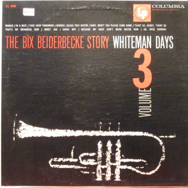 Bix Beiderbecke : The Bix Beiderbecke Story / Volume 3 - Whiteman Days (LP, Comp, RE, Ter)