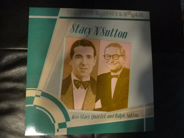 Jess Stacy Quartet And Ralph Sutton (2) : Stacy 'N 'Sutton (LP, Album, Comp)