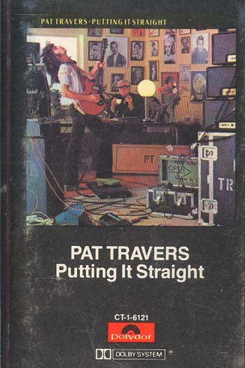Pat Travers : Putting It Straight (Cass, Album)