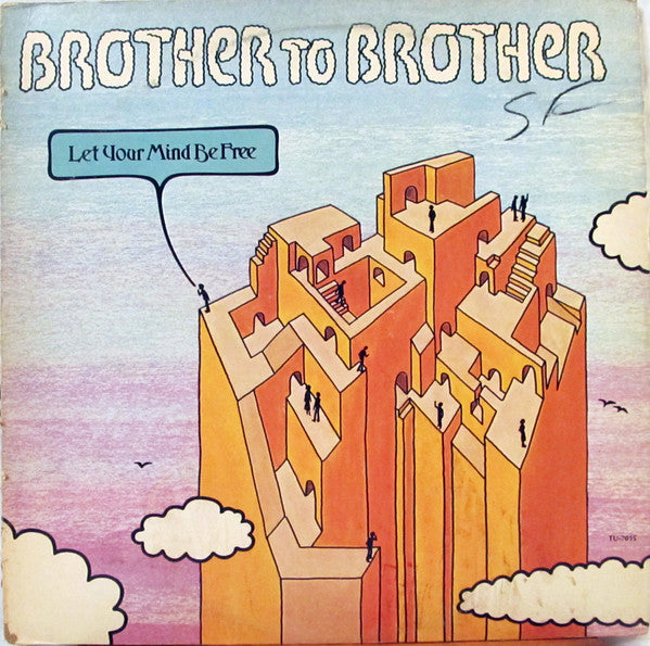 Brother To Brother : Let Your Mind Be Free (LP, Album, She)