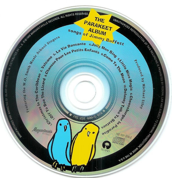 W.O. Smith Music School Singers : The Parakeet Album - Songs Of Jimmy Buffett (CD, Album)