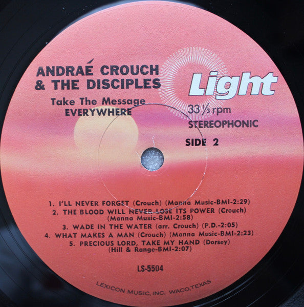 Andraé Crouch & The Disciples : Take The Message Everywhere (LP, Album, RE)