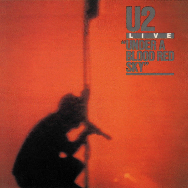 U2 : Live / Under A Blood Red Sky (CD, Album, RE, San)