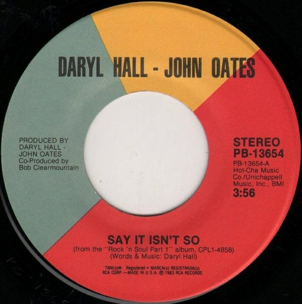 Daryl Hall - John Oates* : Say It Isn't So (7", Single)