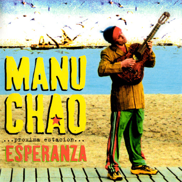 Manu Chao : ...Próxima Estación... Esperanza (CD, Album)