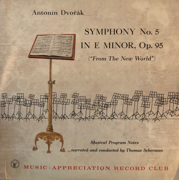 Antonín Dvořák, Music Appreciation Symphony Orchestra : Musical Program Notes: Symphony No. 5 In E Minor, Op. 95 (From The New World) (10")