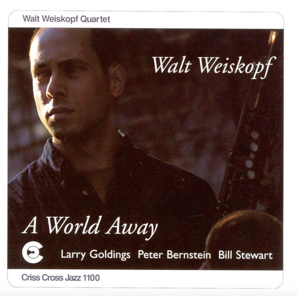 Walt Weiskopf Quartet : A World Away (CD, Album)