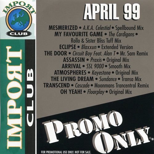Various : Promo Only Import Club: April 1999 (CD, Comp, Promo)