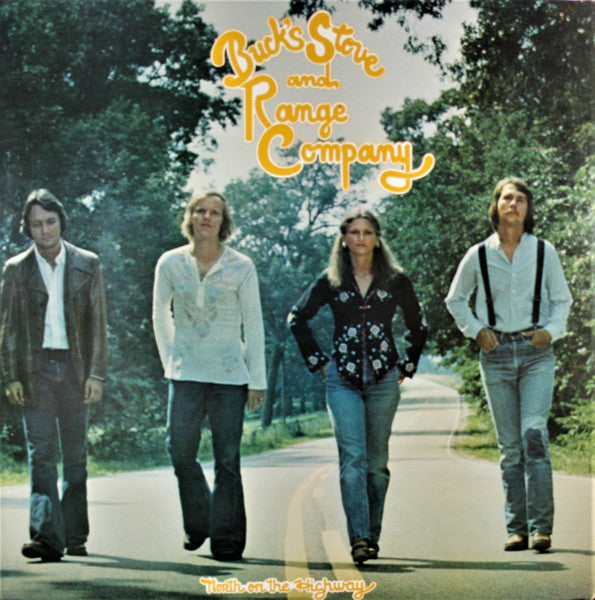 Buck's Stove And Range Company : North On The Highway (LP, Album)