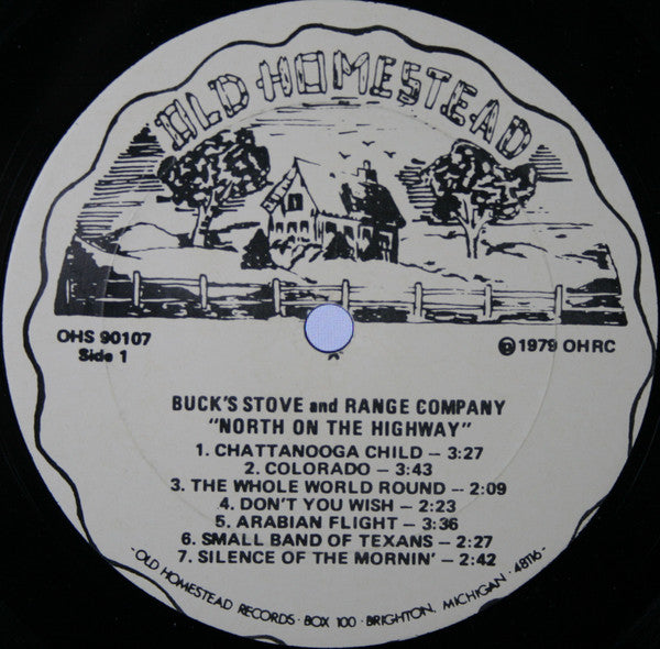 Buck's Stove And Range Company : North On The Highway (LP, Album)
