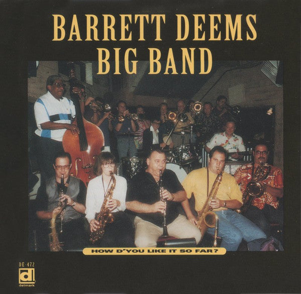 Barrett Deems Big Band : How D'You Like It So Far? (CD, Album)