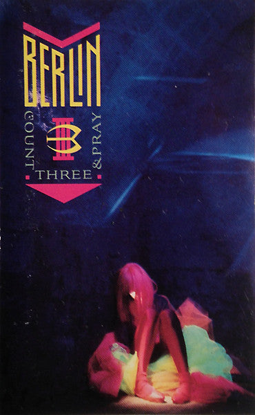 Berlin : Count Three & Pray (Cass, Album)