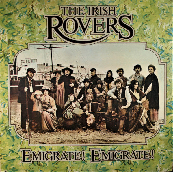 The Irish Rovers : Emigrate! Emigrate! (LP, Album)
