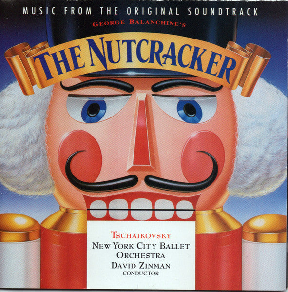 George Balanchine, Tschaikovski*, New York City Ballet Orchestra, David Zinman : George Balanchine's The Nutcracker - Music From The Original Soundtrack (CD, Album)
