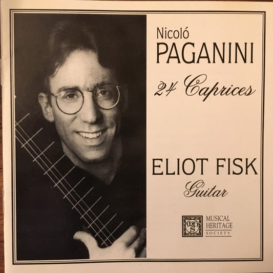 Niccolò Paganini, Eliot Fisk : 24 Caprices (CD)