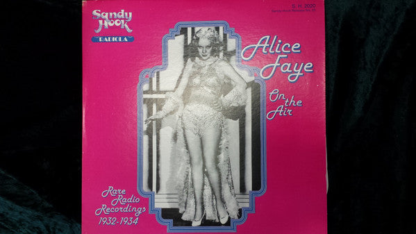 Alice Faye : On The Air - Rare Radio Recordings 1932-1934 (LP, RE, RM)